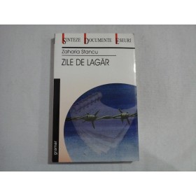 ZILE DE LAGAR - ZAHARIA STANCU